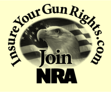 Insure Your gun rights - Join the NRA